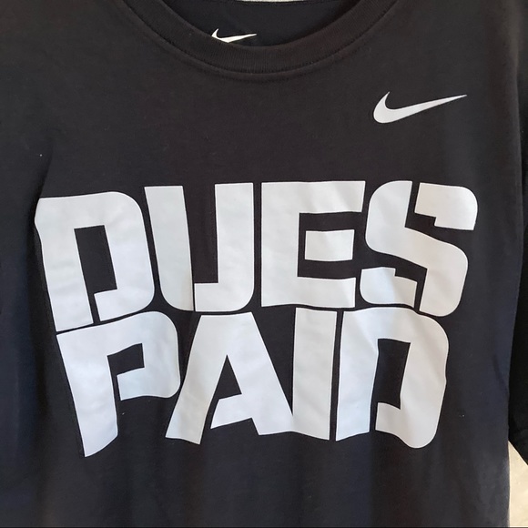 Nike Dri-Fit Tee Shirt “Dues Paid” - Picture 2 of 5